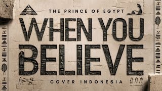 The Prince of Egypt - When You Believe (Cover Bahasa Indonesia)