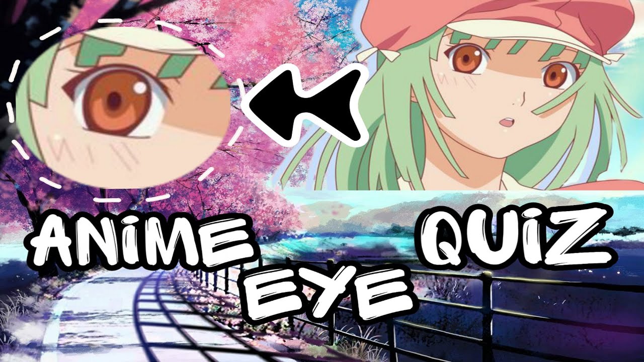 Anime Eye Quiz 40 Eyes Guess Anime Character Youtube