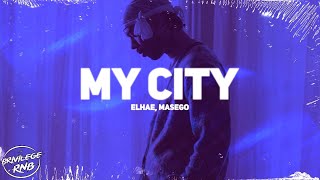 Video voorbeeld van "Elhae, Masego - My City (Lyrics)"