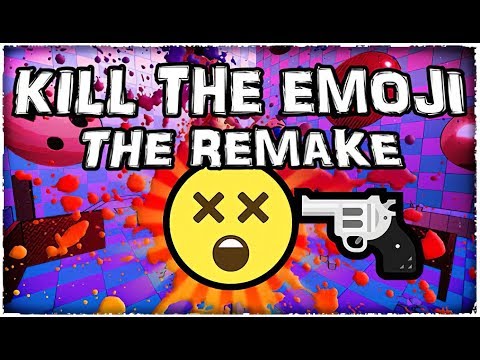 KILL THE EMOJI - THE REMAKE ★ GamePlay ★ Ultra Settings