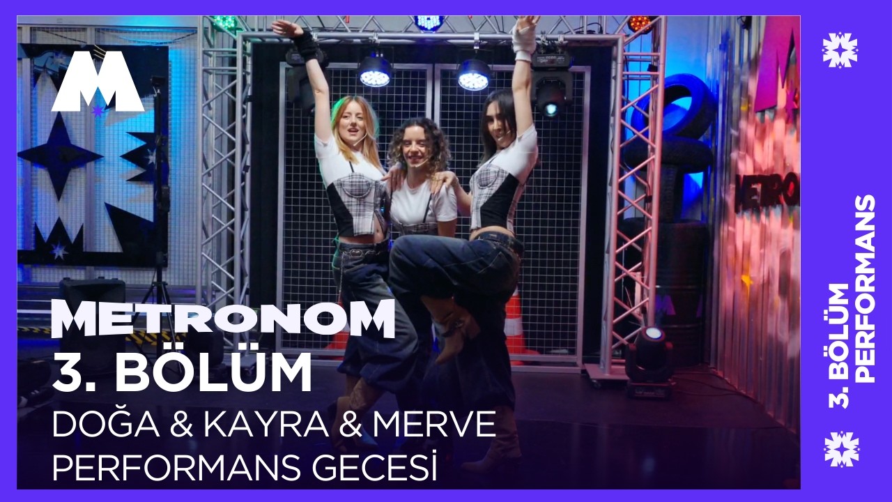 Metronom Akademi | 3. Bölüm : Doğa & Kayra & Merve | Performans Gecesi❗️