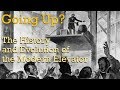 Going Up? The History and Evolution of the Modern Elevator (from 2016)