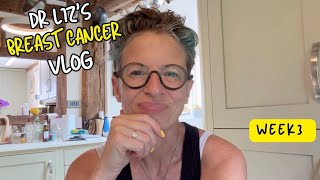 Dr Liz O'Riordan Breast Cancer Vlog Week 3