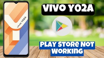 Vivo Y02A Play Store Not Working || How to fix playstore problems || Playstore not downloading issue