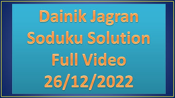 Dainik Jagran Sudoku Solution 26-12-2022 Full video #sudoku #video @sudokusolution2971