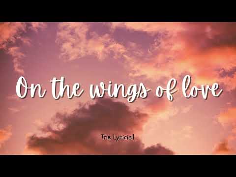 On the wings of love - Regine Velasquez [LYRICS]