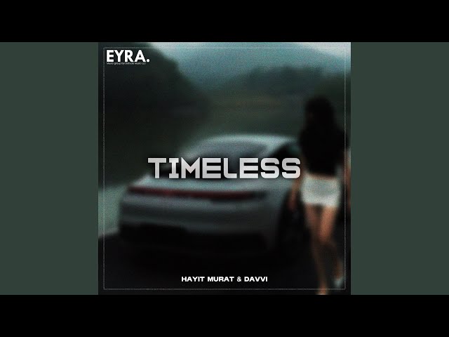 Timeless (Slowed)