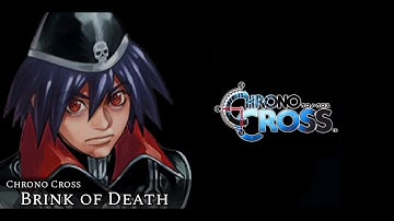 Brink of Death -Extended/HQ- (Chrono Cross)