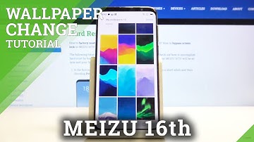 How to Change Wallpaper in MEIZU 16TH – Set Up Picture as Wallpaper