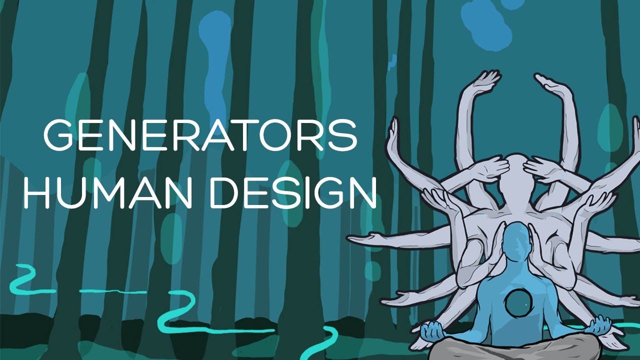 Generators -  Human design