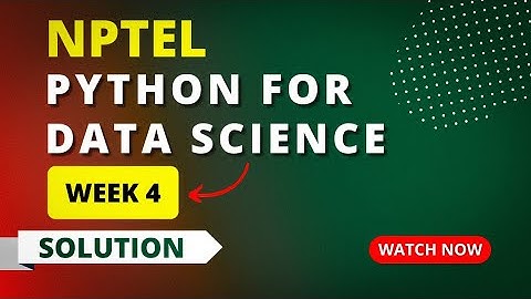 NPTEL Python for Data Science Week 4 Quiz Answers 2023 | Sikshapath Blog