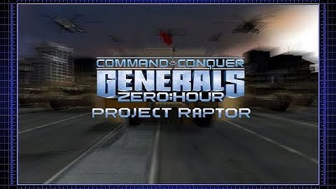 【 Project Raptor The Foxtrot Code v8.2 Mod 】- militia army - C&C Zero Hour