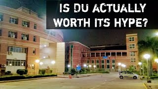 Is Delhi University really worth the hype?? || DU