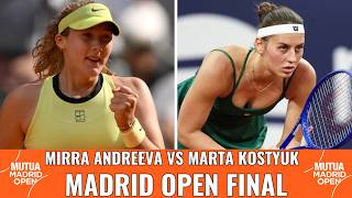 Mirra Andreeva vs Marta Kostyuk - 2026 Madrid Open Final