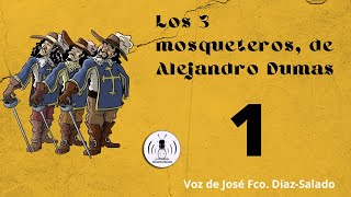 CAP. 1 - LOS TRES MOSQUETEROS | Audiolibro - La Voz Silenciosa