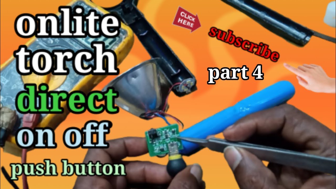 onlite torch on off button not working repairing direct on off button ...