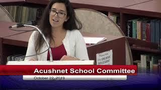 Acushnet: School Committee Oct. 22nd 2019