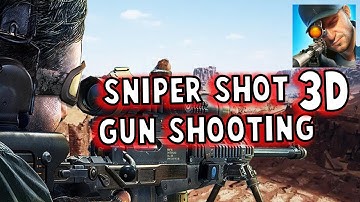 Sniper Shot 3D Gun Shooting - Gameplay Walkthrough Part 1 Levels 1-10 (Android,iOS)