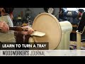 Turning a Tray | Woodturning Project