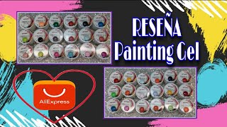 ALIEXPRESS RESEÑA PAINTING GEL ? ALIEXPRESS REVIEW PAINTING GEL