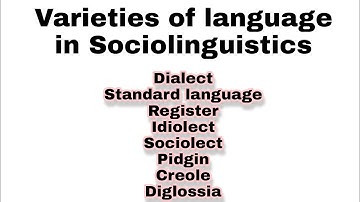 Varieties of Language| Varieties of Language in Sociolinguistics and Linguistics in Urdu/Hindi.