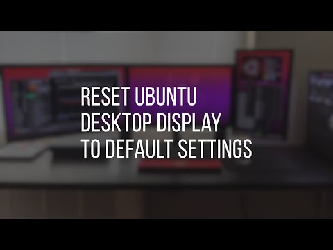 How to Reset Ubuntu Desktop Display to Default Settings | Ubuntu Tutorials