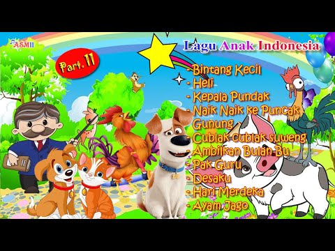Kumpulan Lagu Anak Terpopuler Part. 11 🎵 Heli, Bintang Kecil, Ambilkan Bulan Bu, Kepala Pundak DLL.
