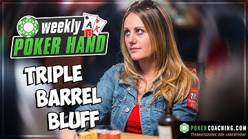 Triple Barrel Bluff from a $25/$25 Cash Game - Thanksgiving Day Marathon Part 37 of 40
