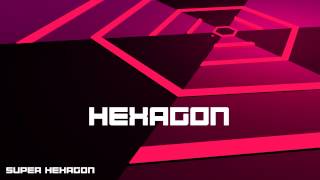 Super Hexagon Soundtrack - Hexagon