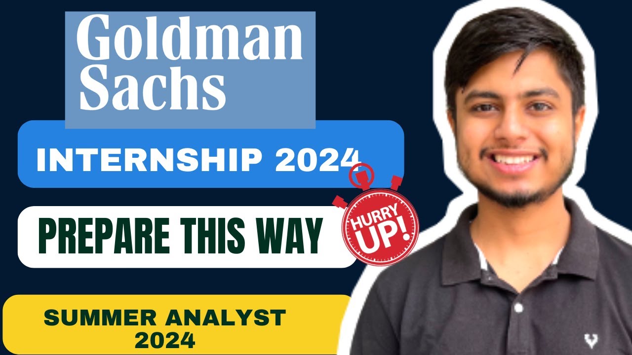 Goldman Sachs Internship 2024 Summer Analyst Program YouTube