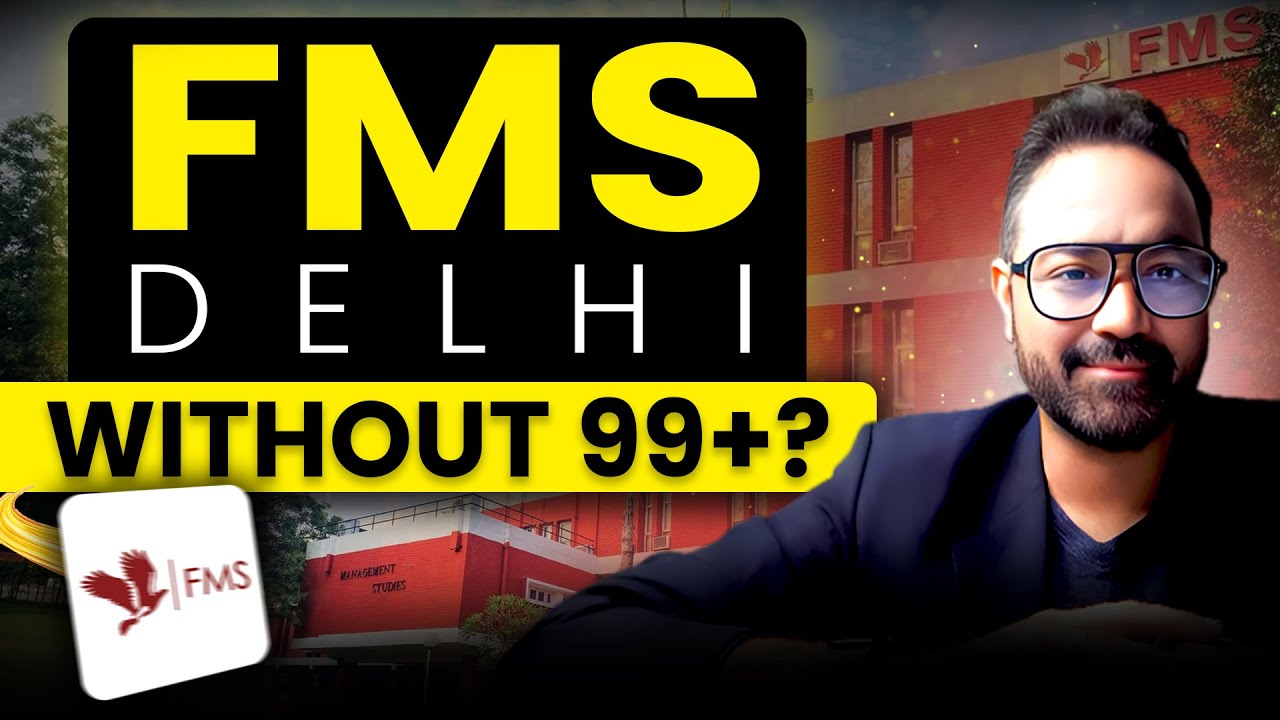 Lowest Percentile to Get Into FMS Delhi | MBA Admission Process