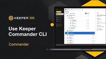 Keeper 101 | Enterprise: How to Use Keeper Commander CLI