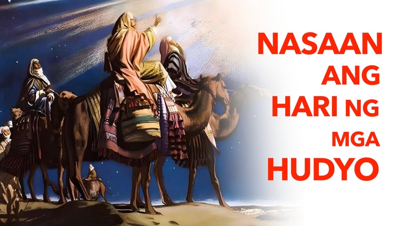 CYCLE B | Solemnity of the Epiphany of the Lord | Nasaan ang Hari ng ...