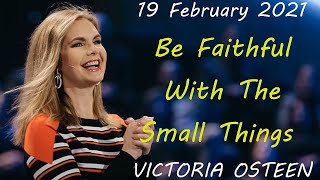 Victoria Ministries Today's Sermon༺Be Faithful With The Small Things༻
