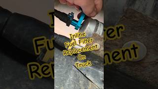 Inline Fuel Filter Replacement
