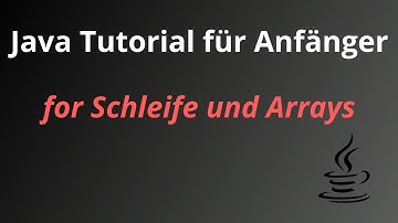 Java for Schleife und Arrays