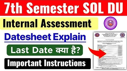 SOL 7th Semester Internal Assessment Datesheet 2025 | SOL Internal Assessment Guidelines_7th Sem