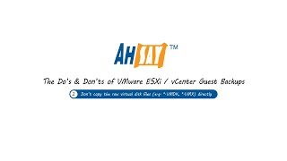 The Do's & Don'ts of VMware ESXi/vCenter Guest Backups - (2)