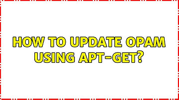 Ubuntu: How to update opam using apt-get?