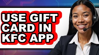 How to Use Gift Card in Kfc App - Full Guide screenshot 4