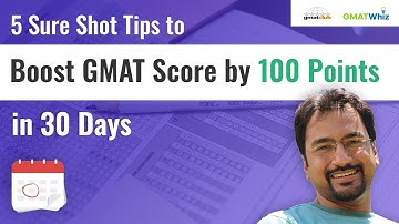 5 Proven Tips to Boost GMAT Score by 100 Points in 30 days | GMAT Score Improvement Strategies