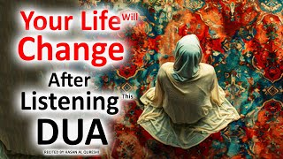 After Listening This Dua Your Life Will Change!! INSHAÁLLAH