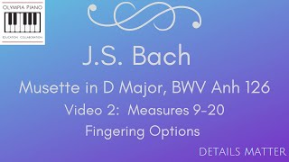 How to Play Bach Musette in D BWV Anh. 126  Fingering for part 2 (m. 9-20) Piano Tutorial (Video 2)