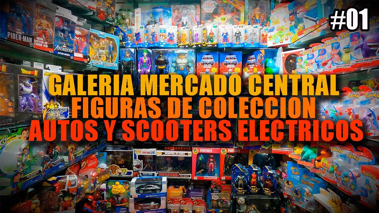 GALERIA MERCADO CENTRAL: FIGURAS DE COLECCION, CARROS Y SCOOTERS ELECTRICOS ¡PRECIOS INCREÍBLES!