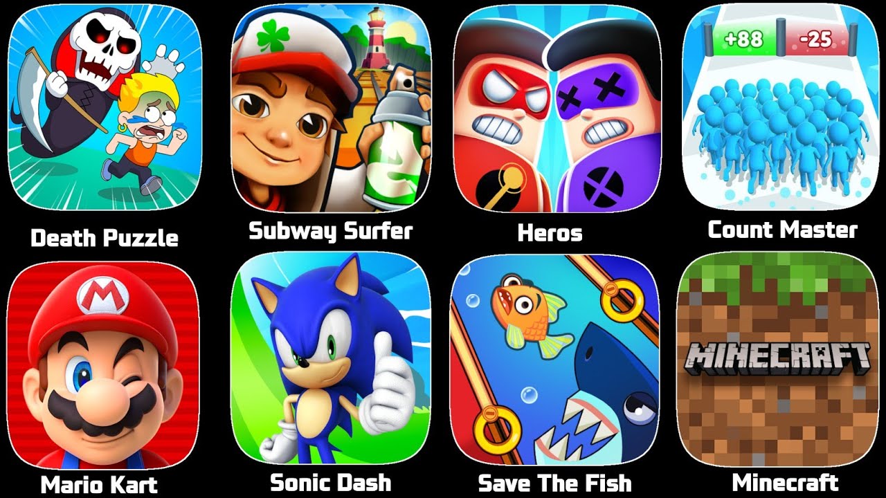 Roblox,Save The Fish,Sonic Dash,Heros,Count Master,Mario Kart,Death Puzzle,Minecraft