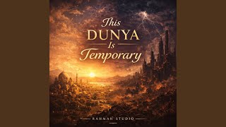 This Dunya Is Temporary - Rahmah Studio Nasheed