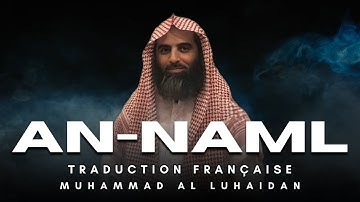 Sourate An-Naml (سورة النمل) | Traduction Française | Muhammad Al Luhaidan (محمد اللحيدان)
