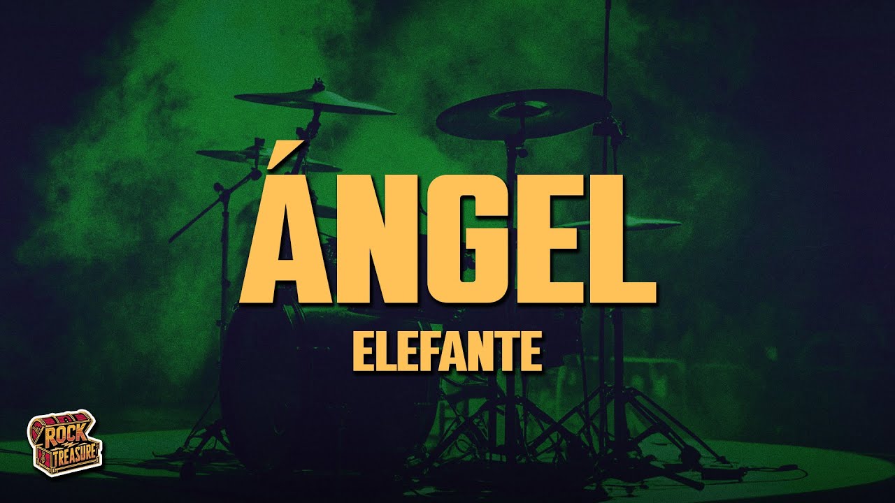 Elefante - Ángel (Letra/Lyrics)