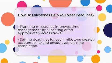 How Do Milestones Help You Meet Deadlines? - First Job Success Guide