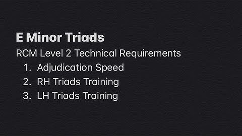 Demo and Playing Tutorial: E Minor Triads - RCM Level 2 Technical Requirements